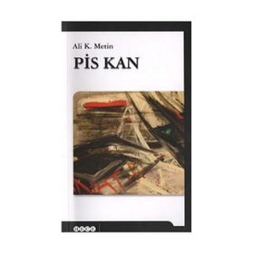 Pis Kan - Ali K. Metin