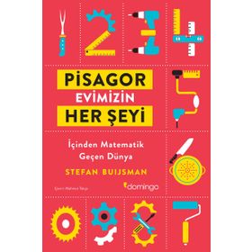 Pisagor Evimizin Her Şeyi: İçinden Geçen Matematik Dünya - Stefan Buijsman