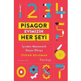 Pisagor Evimizin Her Şeyi: İçinden Geçen Matematik Dünya - Stefan Buijsman