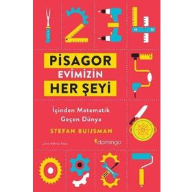 Pisagor Evimizin Her Şeyi: İçinden Geçen Matematik Dünya - Stefan Buijsman