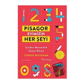 Pisagor Evimizin Her Şeyi: İçinden Geçen Matematik Dünya - Stefan Buijsman