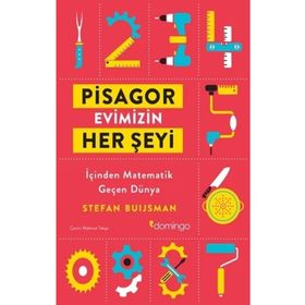 Pisagor Evimizin Her Şeyi İçinden Matemetik Geçen Dünya - Domingo Yayınevi