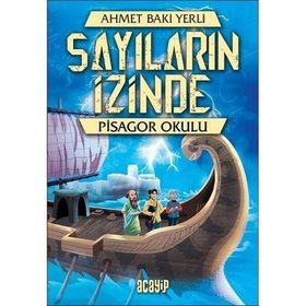 Pisagor Okulu - Sayıların İzinde Ahmet Baki Yerli