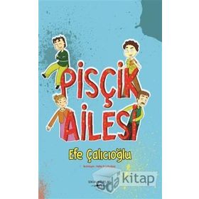 Pisçik Ailesi - Efe Çalıcıoğlu