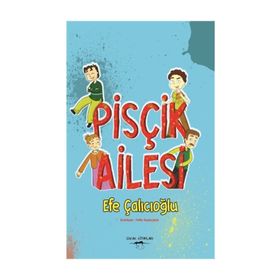 Pisçik Ailesi - Efe Çalıcıoğlu
