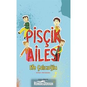 Pisçik Ailesi - Efe Çalıcıoğlu