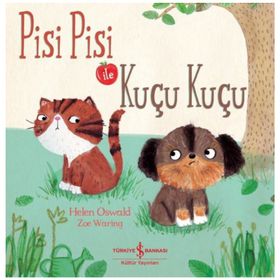 Pisi Pisi ile Kuçu Kuçu - Helen Oswaki