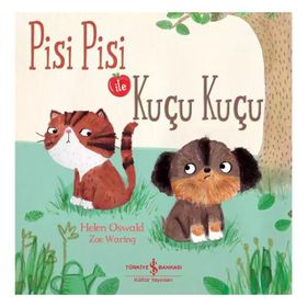 Pisi Pisi ile Kuçu Kuçu - Helen Oswaki