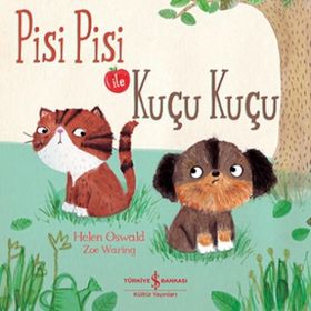Pisi Pisi ile Kuçu Kuçu - Helen Oswaki