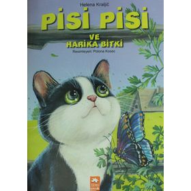 Pisi Pisi ve Harika Bitki - Helena Kraljic