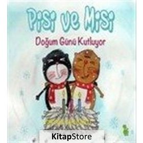 Pisi ve Misi Doğum Günü Kutluyor - Şirvan Ahçıoğlu