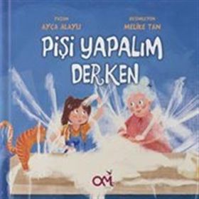 Pişi Yapalım Derken Ayça Alaylı