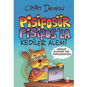 Pisifosör Pisifos’la Kediler Alemi - Cihan Demirci