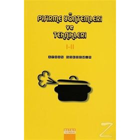 Pişirme Yöntemleri ve Teknikleri 1-2 - Ayhan Gökdemir
