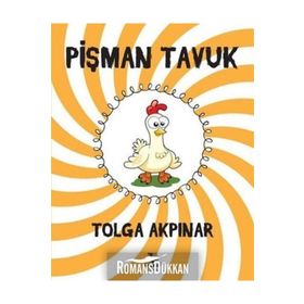 Pişman Tavuk - Tolga Akpınar