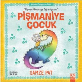 Pişmaniye Çocuk - Pişman Olmamayı Öğreniyorum - Gamze Pat