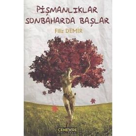 Pişmanlıklar Sonbaharda Başlar - Filiz Demir