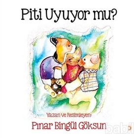 Piti Uyuyor mu? - Pınar Bingül Göksun