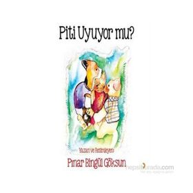 Piti Uyuyor mu? - Pınar Bingül Göksun