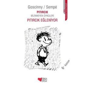 PITIRCIK EĞLENİYOR PITIRCIK BILINMEYEN ÖYKÜLERİ - GOSCINNY SEMPE