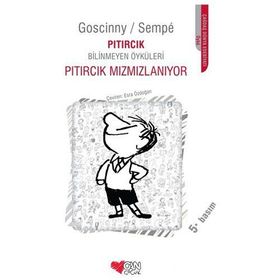 PITIRCIK MIZMIZLANIYOR PITIRCIK BILINMEYEN ÖYKÜLERİ - GOSCINNY SEMPE