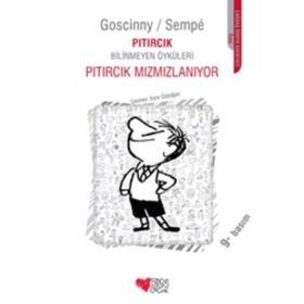 PITIRCIK MIZMIZLANIYOR PITIRCIK BILINMEYEN ÖYKÜLERİ - GOSCINNY SEMPE