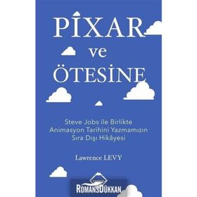 Pixar ve Ötesine - Lawrence Levy