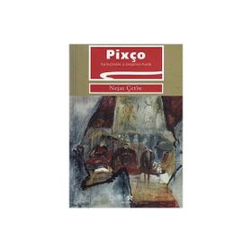 Pixço - Nejat Çetin