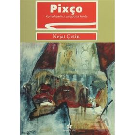 Pixço - Nejat Çetin