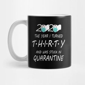 Pixxa 30TH Birthday Quarantine Funny Quarantine 2020 Kupa Bardak