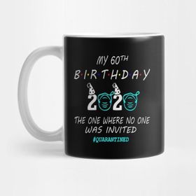 Pixxa 60TH Birthday Gifts Idea In Quarantine 2020 Kupa Bardak