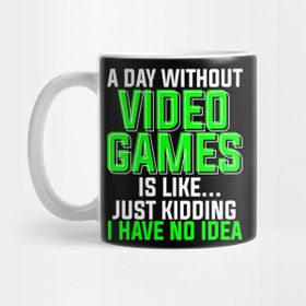 Pixxa A Day Without Video Games Funny Video Gamer Gift Kupa Bardak