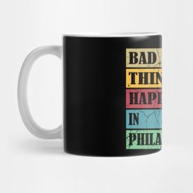 Pixxa Bad Things Happen In Philadelphia Kupa Bardak