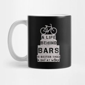 Pixxa Best Cyclist Shirt | Life Behind Bars Better Than Work Gift Kupa Bardak