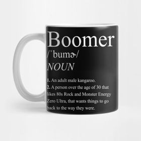 Pixxa Boomer Definition Baby Boomer Meme Baby Boomers Gen Z Kupa Bardak