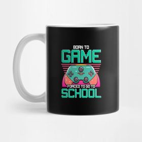 Pixxa Born To Game Forced To Go To School Oyuncu Kupa Bardak