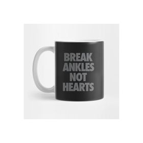 Pixxa Break Ankles Not Hearts Kupa Bardak
