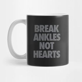 Pixxa Break Ankles Not Hearts Kupa Bardak