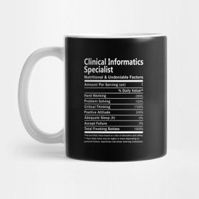 Pixxa Clinical Informatics Specialist T Shirt - Nutritional And Undeniable Factors Gift Item Tee Kupa Bardak