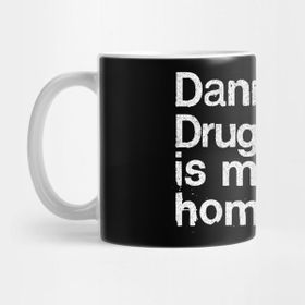 Pixxa Danny The Drug Dealer Is My Homeboy Kupa Bardak