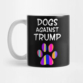 Pixxa Dogs Against Trump Kupa Bardak