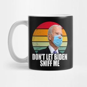 Pixxa Don't Let Biden Sniff Me Kupa Bardak