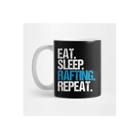 Pixxa Eat. Sleep. Rafting. Repeat. Kupa Bardak