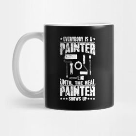 Pixxa Everybody Is A Painter Until The Real Painter Shows Up Kupa Bardak