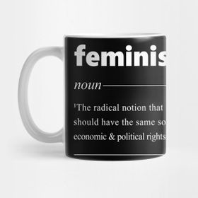 Pixxa Feminism Feminizm Kelime Anlamı Kupa Bardak