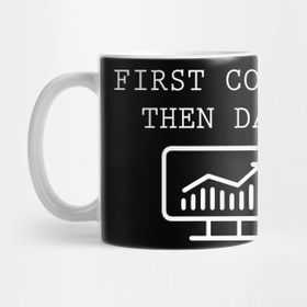 Pixxa First Coffee Then Data Kupa Bardak