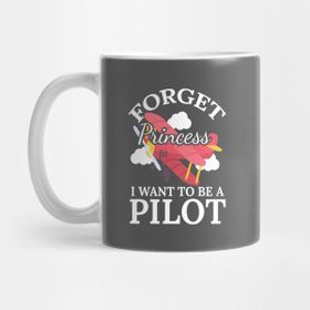 Pixxa Forget Princess I Want To Be A Pilot Kupa Bardak