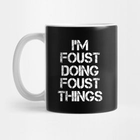 Pixxa Foust Name T Shirt Foust Doing Foust Things Kupa Bardak