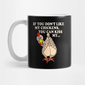 Pixxa Funny Chicken Shirt If You Don't Lıke My Chıckens Kupa Bardak