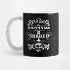 Pixxa Happiness Only Real When Shared Kupa Bardak